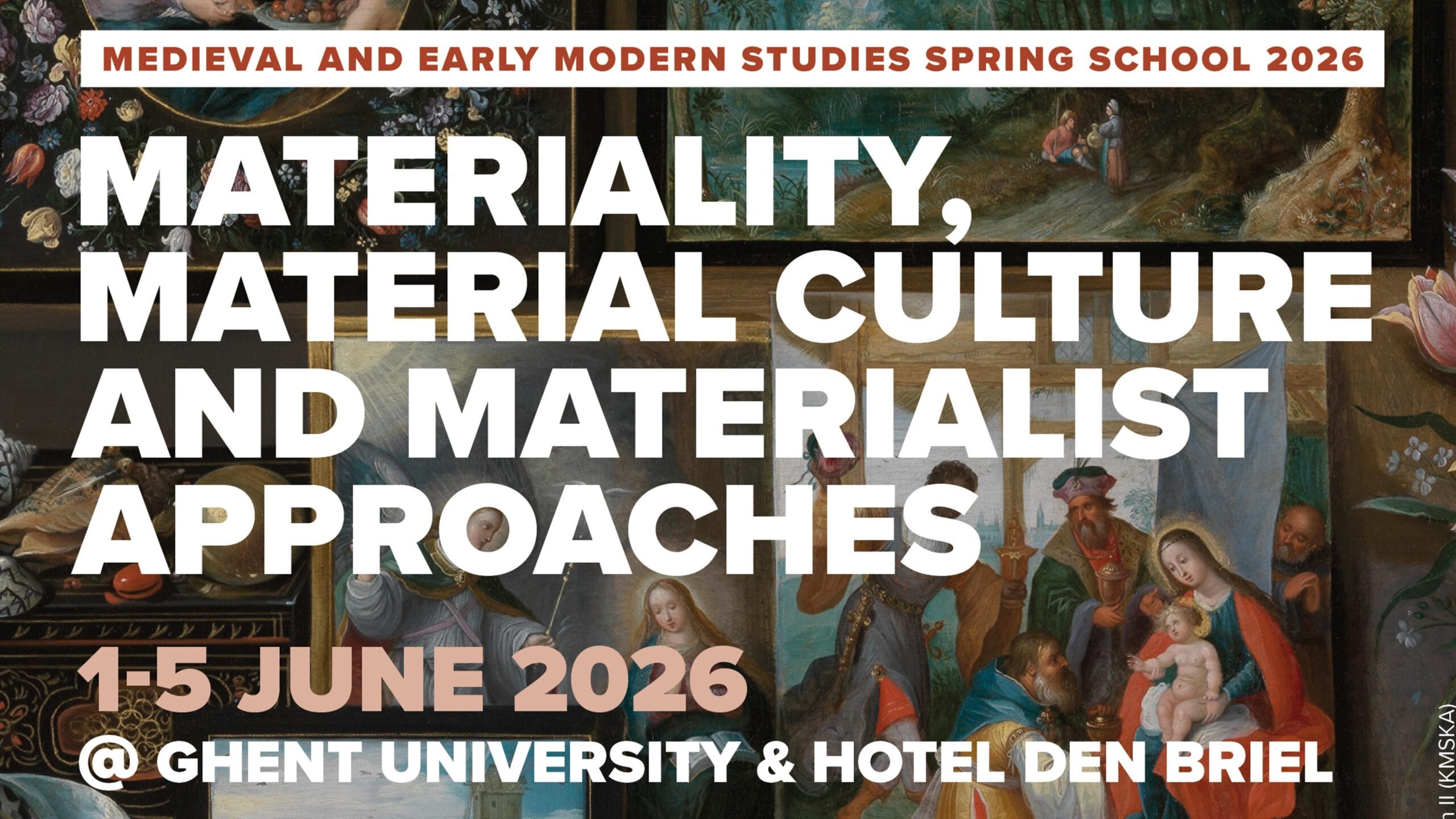 Spring School: Materiality, Material Culture and Materialist Approaches, Ghent, 1-5 June 2026 (5 ECTS)